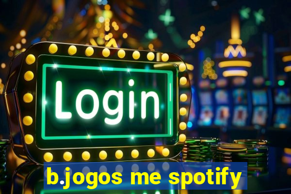 b.jogos me spotify